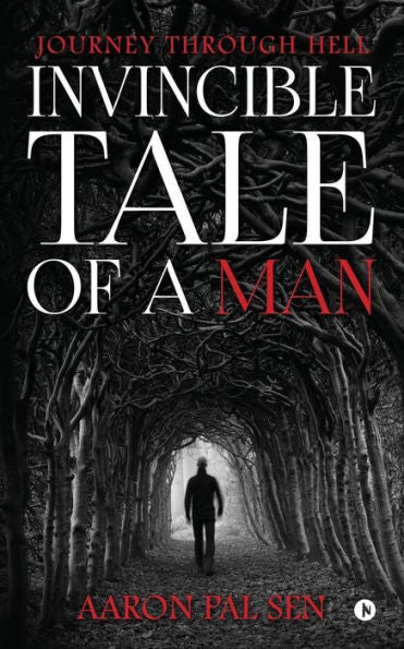 Invincible Tale of a Man: Journey through Hell