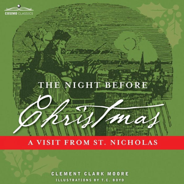The Night Before Christmas : A Visit From St. Nicholas - 9781945934421