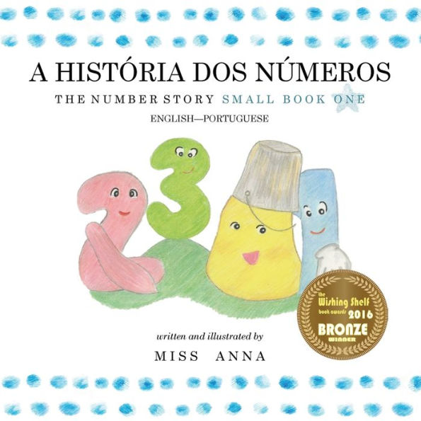 The Number Story 1 A História Dos Números : Small Book One English-Portuguese