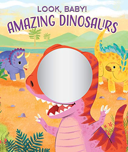 Amazing Dinosaurs (Look, Baby!)