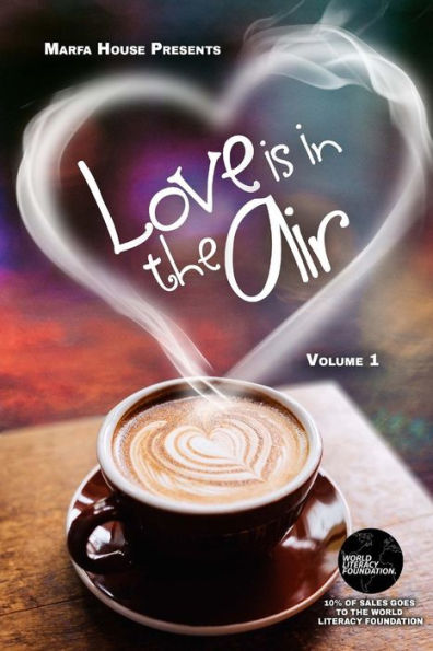 Love Is In The Air : Romance Anthology