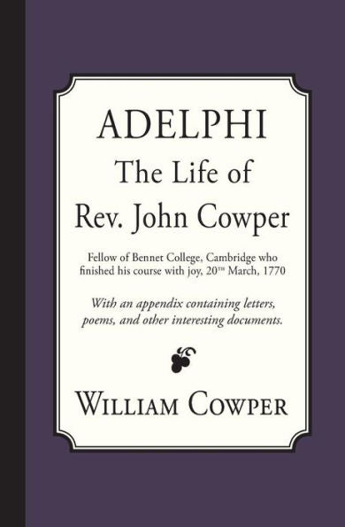 Adelphi: The Life of Rev. John Cowper