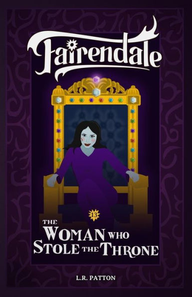 The Woman Who Stole The Throne - 9781946193391