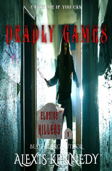 Deadly Games (Elusive Killers)