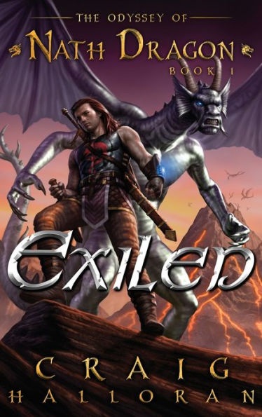 Exiliado: La Odisea de Nath Dragon - Libro 1 (1) (Crónicas del Dragón Perdido)