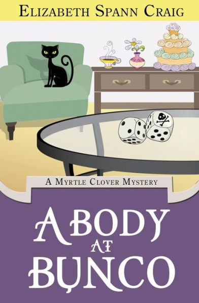 A Body at Bunco (8) (Myrtle Clover Cozy Mystery)