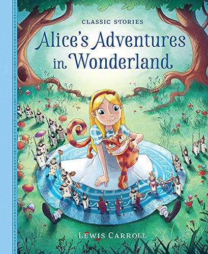 Alice???S Adventures In Wonderland (Classic Stories)