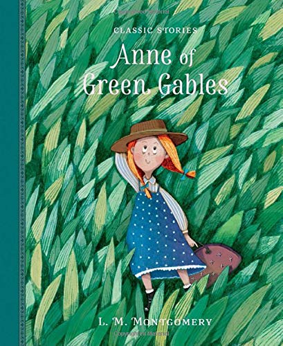 Anne Of Green Gables (Classic Stories)