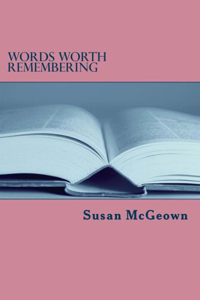 Words Worth Remembering - 9781946268020