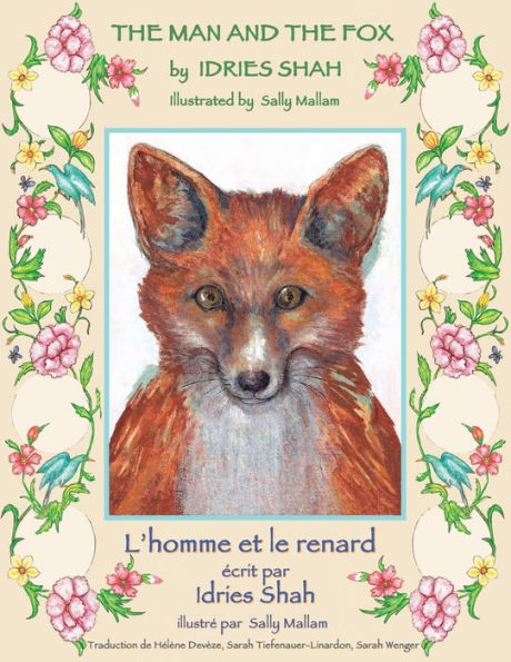 The Man And The Fox -- L'Homme Et Le Renard : English-French Edition