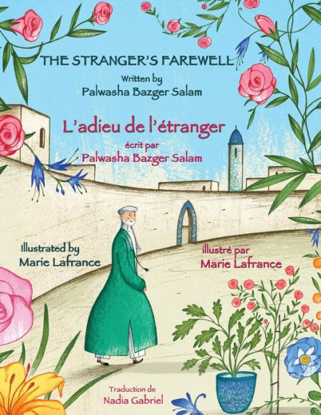 The Stranger's Farewell -- L'Adieu De L'Étranger : English-French Edition