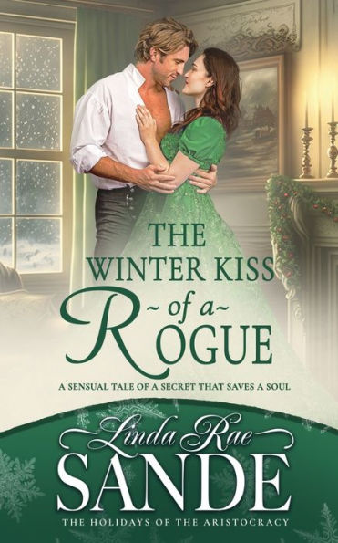 The Winter Kiss of a Rogue (Holidays of the Aristocracy)