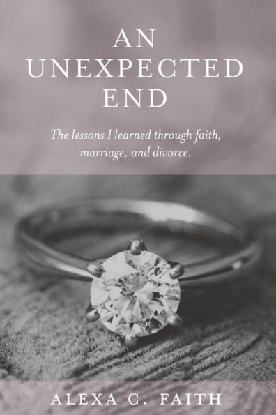 Un final inesperado: las lecciones que aprendí a través de la fe, el matrimonio y el divorcio