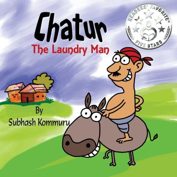 Chatur the Laundry Man: A Funny Children's Picture Book - 9781946312006