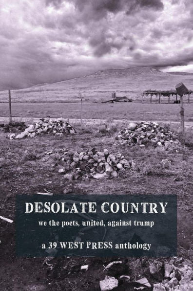 Desolate Country: We the Poets, United, Against Trump