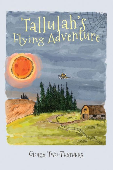 Tallulah's Flying Adventure : An Adventure Story For Children 8-12
