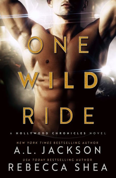 One Wild Ride : A Hollywood Chronicles Novel