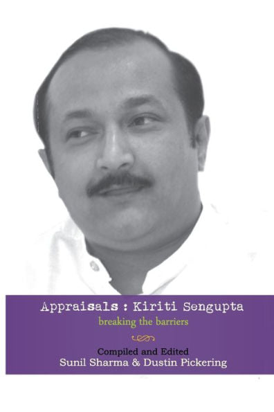 Appraisals: Kiriti Sengupta: Breaking the Barriers