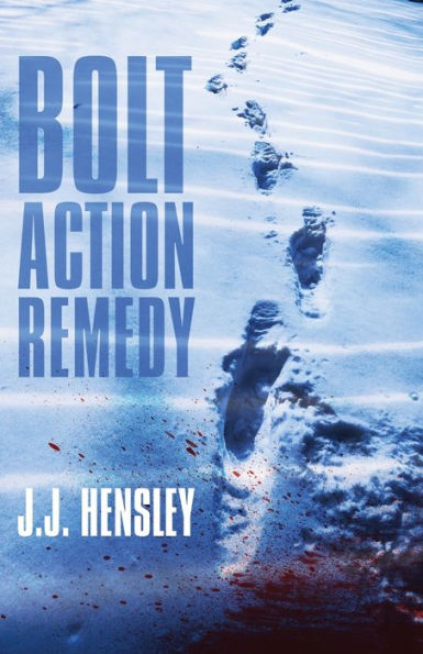 Bolt Action Remedy (Un thriller de Trevor Galloway)
