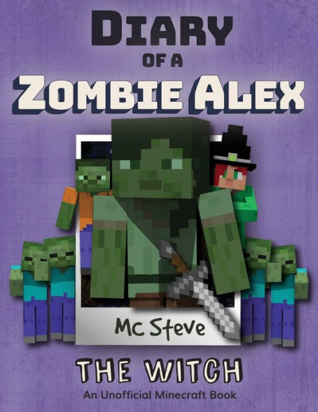 Diary of a Minecraft Zombie Alex: Book 1 - The Witch (1)