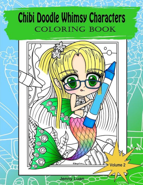 Chibi Doodle Whimsy Characters: Coloring book - 9781946528018