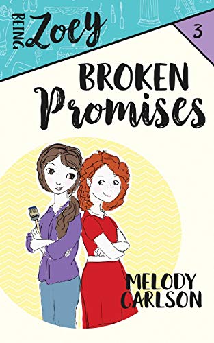 Broken Promises (Being Zoey)