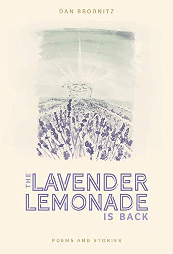 The Lavender Lemonade Is Back: Poems And Stories