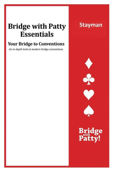 Stayman : Bridge With Patty Essentials: Stayman