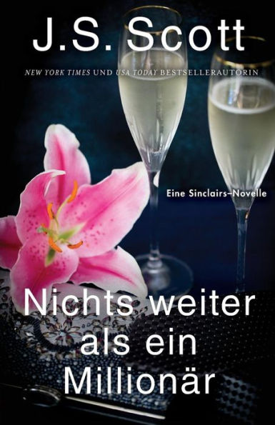 Nichts Weiter Als Ein Millionär ~ Liam : Die Sinclairs, Buch 7
