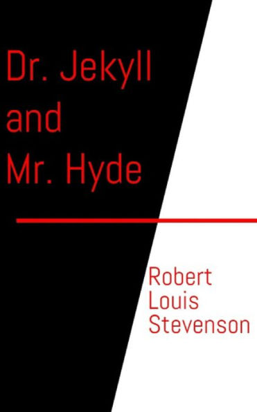 Dr. Jekyll and Mr. Hyde - 9781946745002