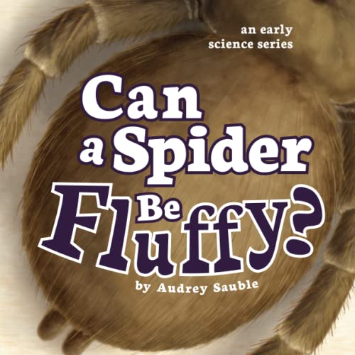 Can a Spider Be Fluffy? - 9781946748126