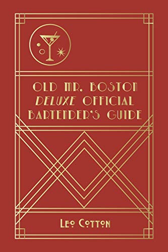 Old Mr. Boston Deluxe Official Bartender's Guide - 9781946774927
