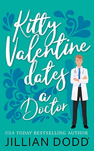 Kitty Valentine Dates a Doctor - 9781946793737