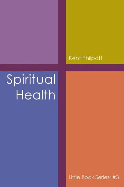 Spiritual Health : Little Book Series: #3