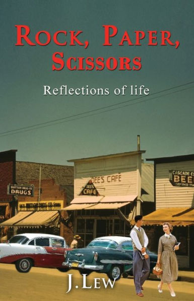 Rock, Paper, Scissors : Reflections Of Life - 9781946806000