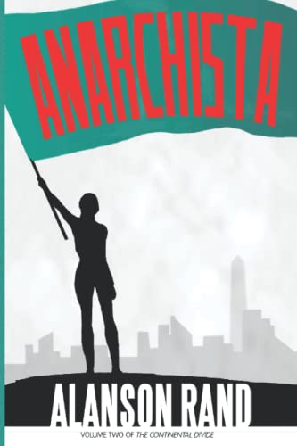 Anarchista (The Continental Divide)
