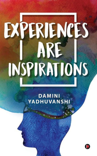 Experiences are Inspirations