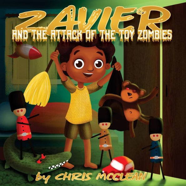 Zavier And The Attack Of The Toy Zombies - 9781946897701