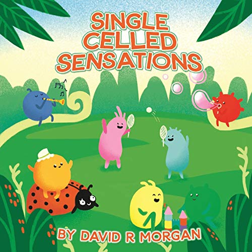 Single Celled Sensations - 9781946908032