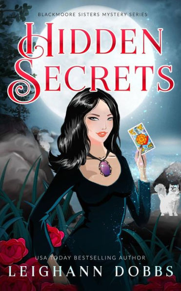 Hidden Secrets (Blackmoore Sisters Cozy Mysteries) - 9781946944535