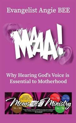 Maaa! : How The Annoying Voice Of A Child Led To The Birth Of A Ministry
