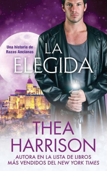 La Elegida: Una historia de Razas Ancianas (Spanish Edition)