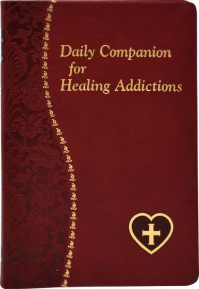 Daily Companion for Healing Addictions