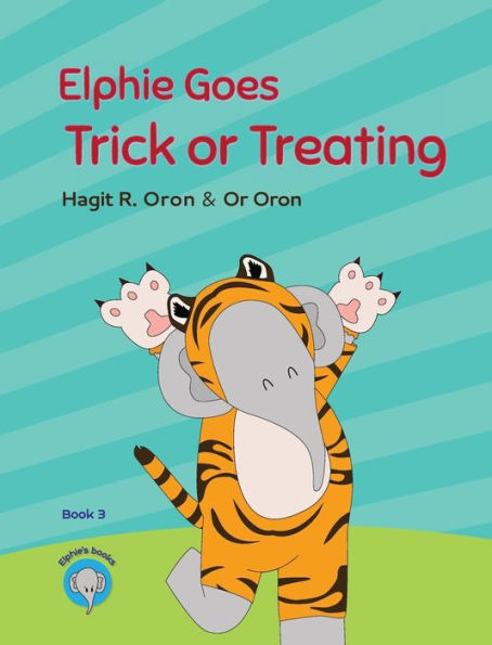 Elphie Goes Trick or Treating (3) (Elphie Books)