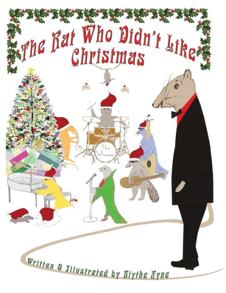 The Rat Who Didn't Like Christmas - 9781947151475