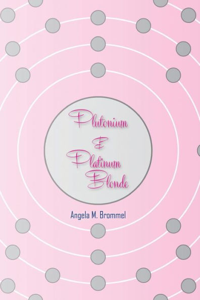 Plutonium & Platinum Blonde