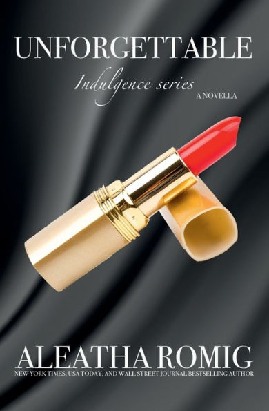 Unforgettable (Indulgence) - 9781947189515