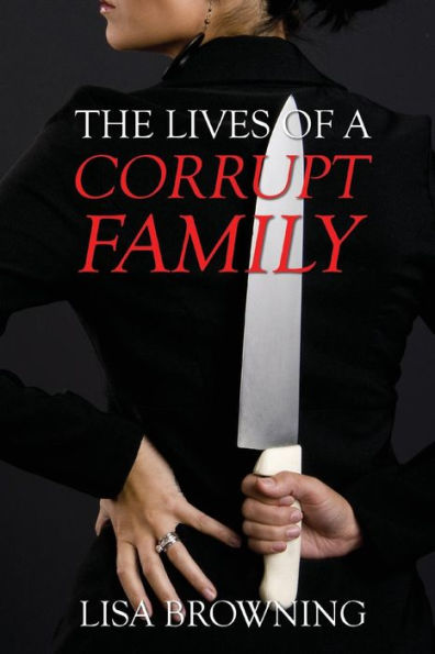 The Lives Of A Corrupt Family
