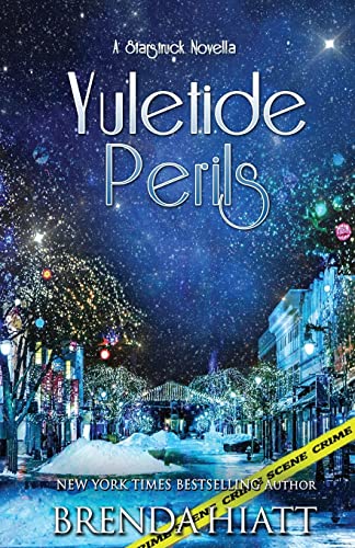 Yuletide Perils : A Starstruck Novella