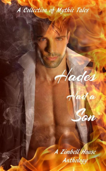 Hades Had a Son: A Collection of Mythic Tales